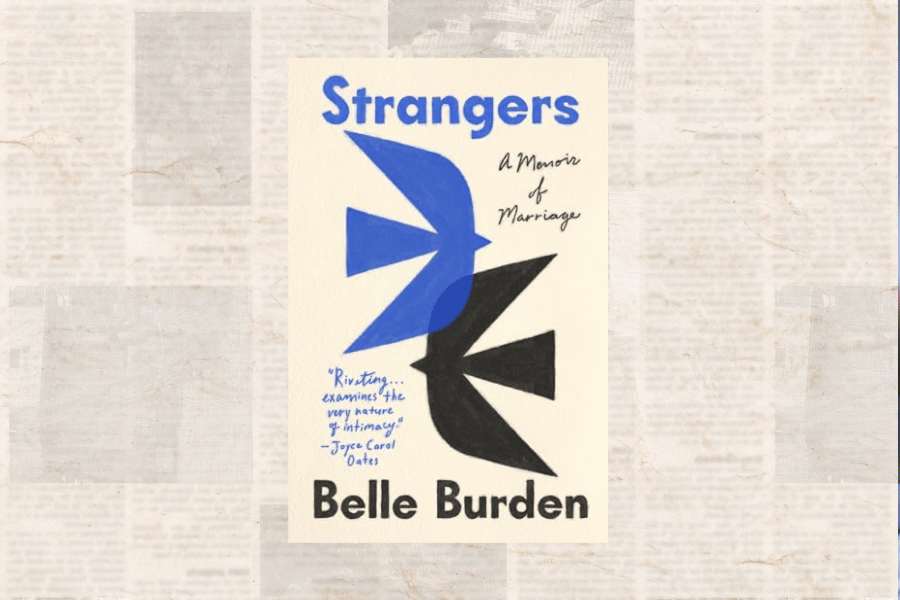 Book cover of "Strangers: A Memoir of Marriage" by Belle Burden